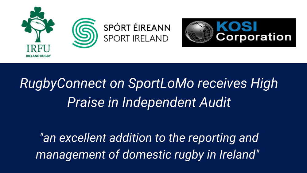 RugbyConnect on SportLoMo receives High Praise in Independent Audit run by Kosi Corporation on behalf of Sport Ireland