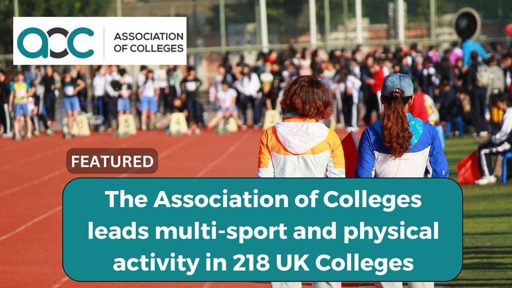 Introduction of Association of Colleges Sport UK and SportLoMo partnership